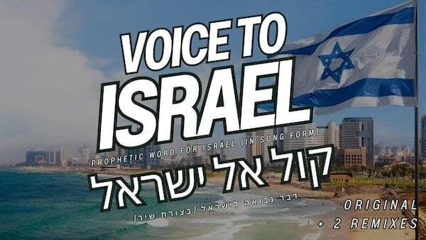Voice to Israel: A Prophetic Song Calls to God's People