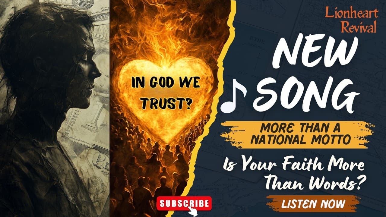 In God We Trust? | When Faith is More Than Words on Currency | New Song | Lionheart Revival