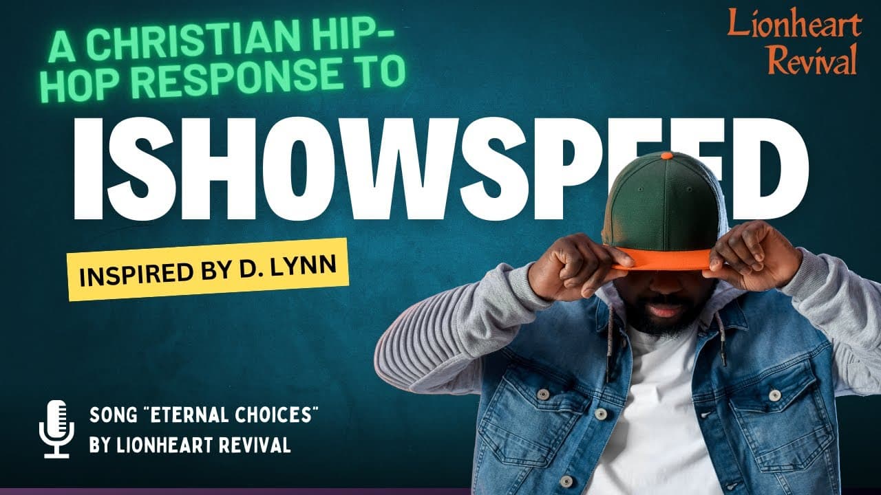 Eternal Choice: A Christian Hip-Hop Response to IShowSpeed | D. Lynn x Lionheart Revival